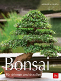 Bonsai fr drinnen und drauen