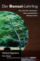 Der Bonsai Lehrling – Das skurrile Abenteuer einer japanischen Bonsai-Lehre